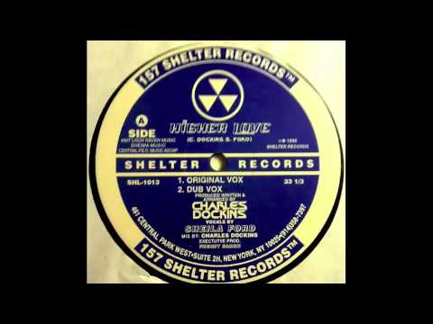 Charles Dockins - Higher Love (Orig Vox Mix)!