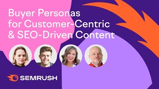 Using Buyer Personas to Build Customer-Centric & SEO Driven Content
