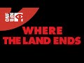 Where the Lands Ends - Trailer - In Theaters March 12