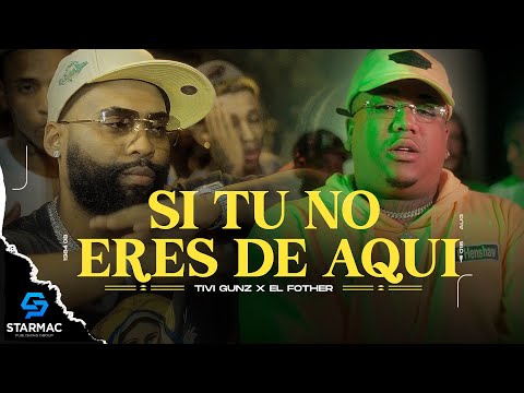 @FOTHERHD  x @TiviGunz - Si Tu No Eres De Aqui (Video Oficial)