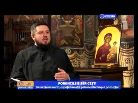 Cuvant pentru suflet.Poruncile bisericești.(09 12 2015)