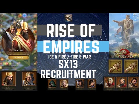 SX13 Recruitment - Rise of Empires Ice & Fire
