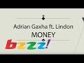 Money Adrian Gaxha (Ft. Lindon)