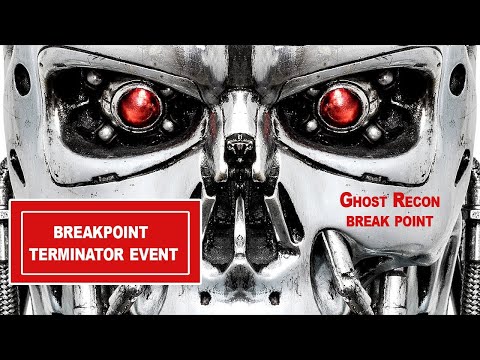 TOM CLANCY'S GHOST RECON BREAKPOINT | TERMINATOR LIVE EVENT PT 1 |GAMEPLAY WALKTHROUGH| 2020