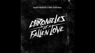 Chronicles Of A Fallen Love - The Bloody Beetroots Feat Greta Svabo