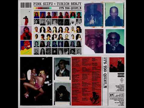 Pink Siifu & Turich Benjy – It’s Too Quiet…!! (2023)