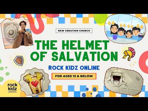The Helmet Of Salvation | Rock Kidz Children’s Lesson | New Creation Church - Kingdom Kids Zone, Seed of Faith, Shows - New Creation Church