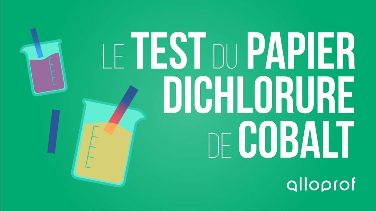 Le test du papier dichlorure de cobalt