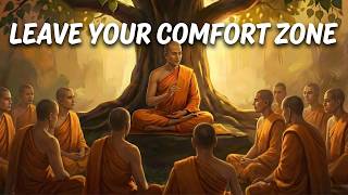 Break Your Comfort Zone Today | Buddhism