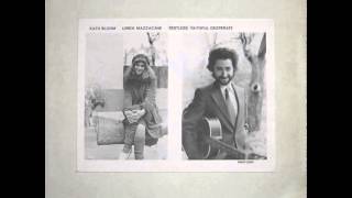 Kath Bloom & Loren Mazzacane - When I See You (1983)