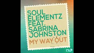 Soul Elementz Feat Sabrina Johnston - My Way Out (Pain & Rossini Mix)