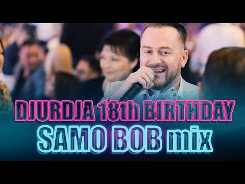 DJURDJA 18 - SAMO BOB - LIVE MIX - VESELJE KOD KRECARA 2021