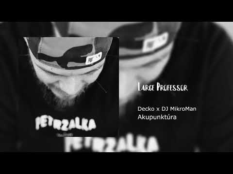 Decko feat. DJ MikroMan - Large Professor (prod. Efem)