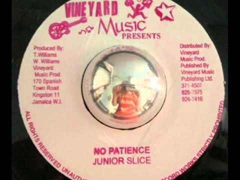 Junior Slice - No Patience + Earth Riddim - 7 inch - 199X