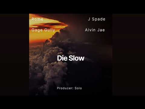 Die Slow • Rome Around • J Spade • Gage Gully • Alvin Jae #chill music #radio