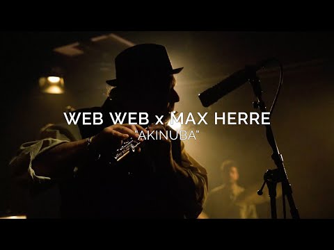 Web Web x Max Herre - Akinuba (Live @ Unterfahrt - Munich)