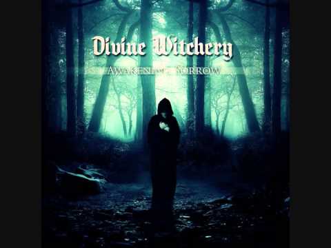 Divine Witchery - I Know Sorrow
