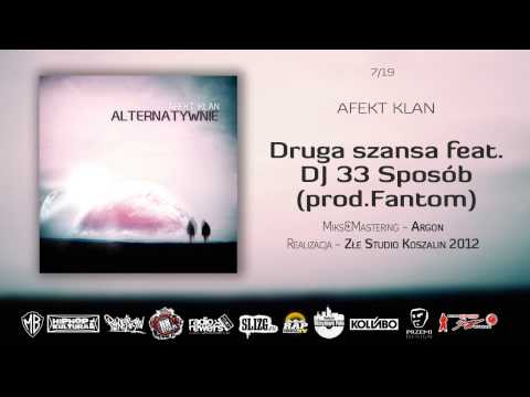 07.Afekt Klan - Druga szansa feat. Dj 33 Sposób