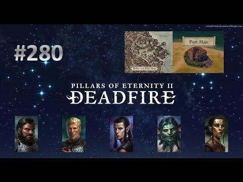 Let's Play Pillars of Eternity 2 Deadfire 280 - Unser erstes großes Schiff (Deutsch|Blind)