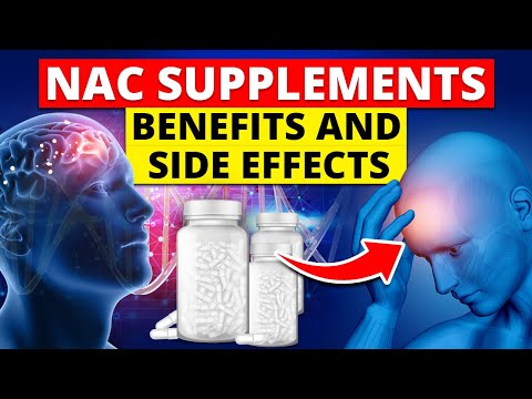 What Are NAC Supplement Benefits and Side Effects?