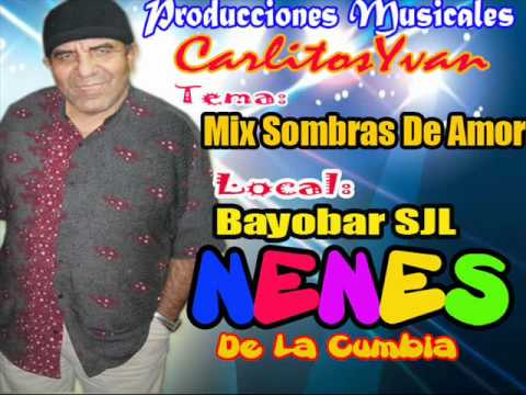 Mix Sombras De Amor - Los Nenes De La Cumbia   AUDIO MP3