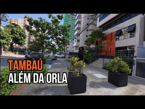 TAMBAÚ, JOÃO PESSOA | UM PASSEIO PELO BAIRRO ALÉM DA ORLA