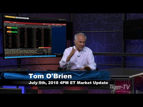 July 5th 4PM ET Market Update with Tom O'Brien on TFNN