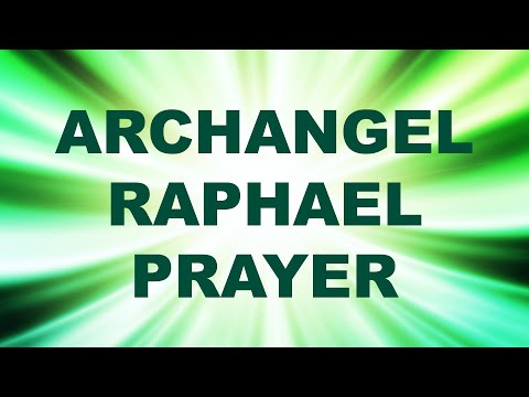 Archangel Raphael Prayer for Healing - Angel Prayer - Angel Meditation