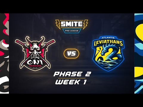 SMITE Pro League: Phase 2 - Week 1 Oni Warriors Vs Atlantis Leviathans