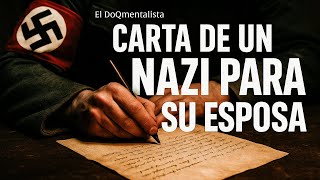 CARTA DE UN NAZI PARA SU ESPOSA, Una perspectiva diferente de la tragedia Segunda Guerra Mundial