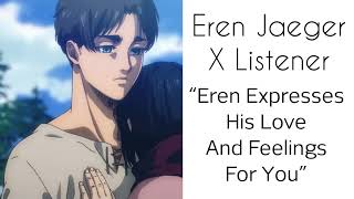 Eren Jaeger X Listener (Anime ASMR) “Eren Expres