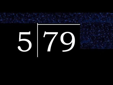 Divide 79 by 5 ,  decimal result  . Division with 1 Digit Divisors . Long Division . How to do