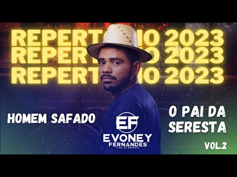 | OFICIAL |  HOMEM SAFADO -  EVONEY FERNANDES ( SEU OSMAR ) CD - O PAI DA SERESTA - 2023