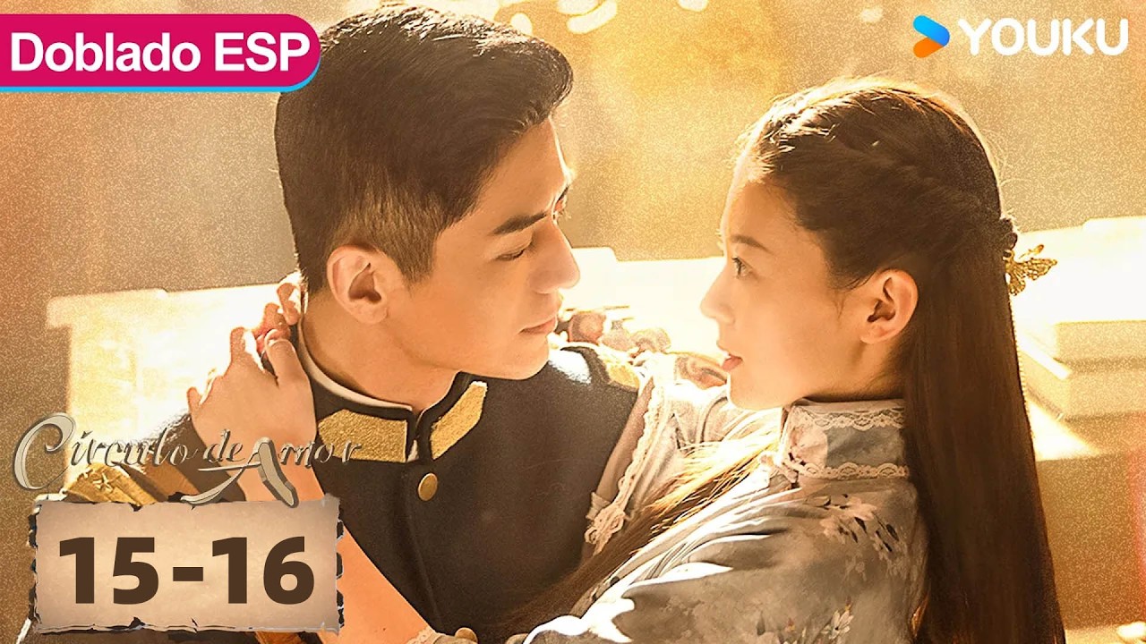 【Doblado ESP】Círculo de amor EP15-16 | El gobernador se casó conmigo para matar a mi familia | YOUKU