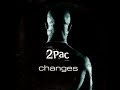 2Pac Changes Audio High Pitched 0 5 Version