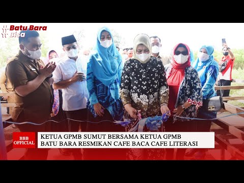 KETUA GPMB SUMATERA UTARA BERSAMA KETUA GPMB BATU BARA RESMIKAN CAFE BACA CAFE LITERASI