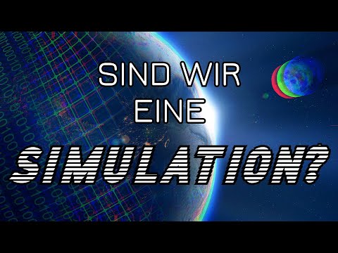 Ist unser UNIVERSUM nur SIMULIERT?