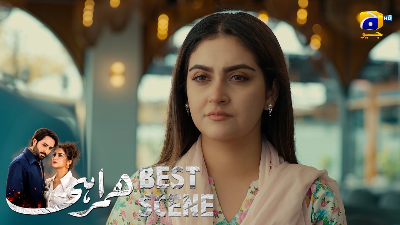 Humrahi Episode 12 | 𝐁𝐞𝐬𝐭 𝐒𝐜𝐞𝐧𝐞 𝟎𝟑 | Danish Taimoor - Hiba Bukhari - Ayub Khosa | Har Pal Geo
