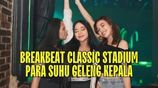 Download lagu DJ BREAKBEAT CLASSIC STADIUM BKB ENAK BUAT NONGKRONG REMIX TERBARU FULL BASS 2026 mp3
