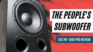 Is the SVS PB-1000 Pro Possibly the Best BUDGET Subwoofer?
