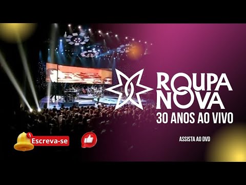 Roupa Nova - Ao Vivo 30 Anos Completo - As Melhores e Mais Tocadas - HQ 📀