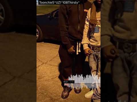 Aint no trust- uz1 toonchie5 108thirsty