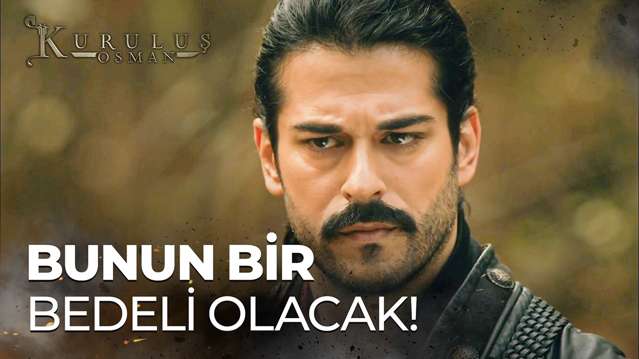 "Osman Bey, Dostu Da Düşmanı Da İyi Biliriz" - Kuruluş Osman 3. Bölüm