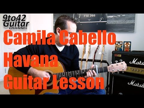 How to play Camila Cabello - Havana guitar lesson