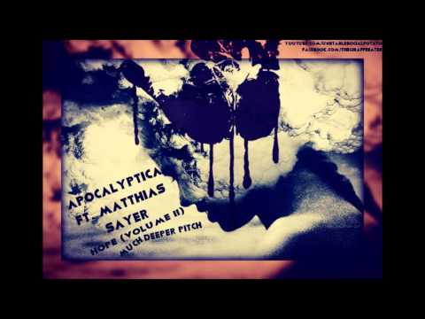 Apocalyptica Ft. Matthias Sayer - Hope [Volume II] (Very Deep Pitch)