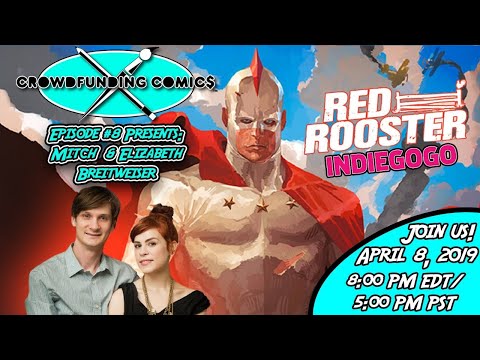 Crowdfunding Comics Episode #8 - Special Guests Mitch and Elizabeth Breitweiser!