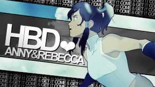 Avatar - Come & Get it! [ HBD Rebecca & Anny!  ❤  ]