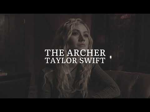 the archer [taylor swift] — edit audio