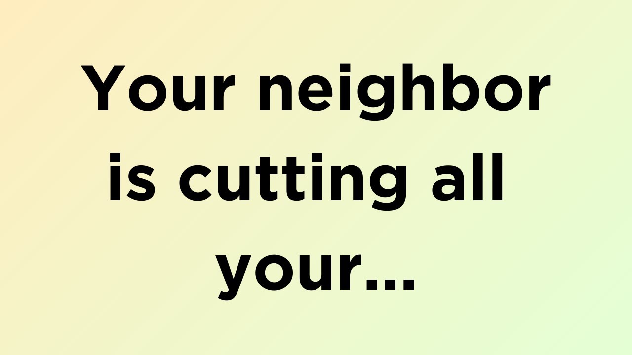 🛑🌈God message today | Your neighbor is cutting all your... | God says | God message