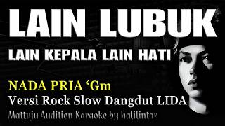 Download lagu LAIN LUBUK LAIN KEPALA LAIN HATI Karaoke Nada Cowok Pria Versi Slow Rock Dangdut mp3